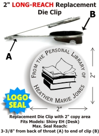 Die Clip Only, 2in. ROUND Long-Reach fits Heavy Duty EH Seal (for Custom Logos)