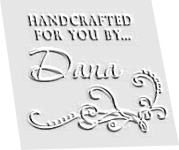 Custom "Handcrafted For You By..." Embosser